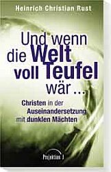 gebrauchtes Buch – Und wenn die Welt voll Teufel wär ... gebrauchtes Buch – Und wenn die Welt voll Teufel wär ...