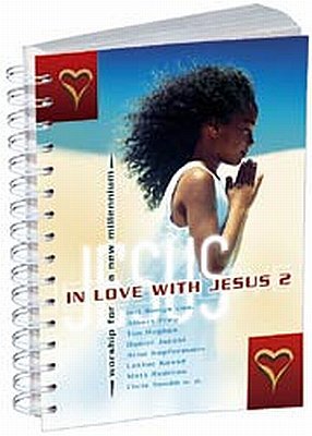 ISBN 9783894904593: In love with Jesus 2 - Worship for a new millenium