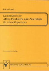 ISBN 9783894951344: Kompendium der Alters-Psychiatrie und Alters-Neurologie für Altenpfleger/innen