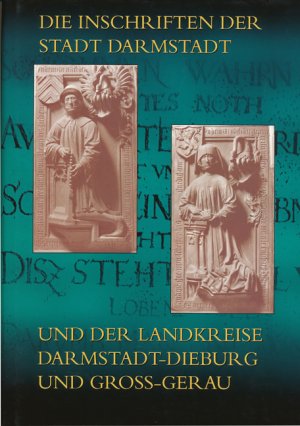 ISBN 9783895001192: Die Inschriften der Stadt Darmstadt und der Landkreise Darmstadt-Dieburg und Groß-Gerau