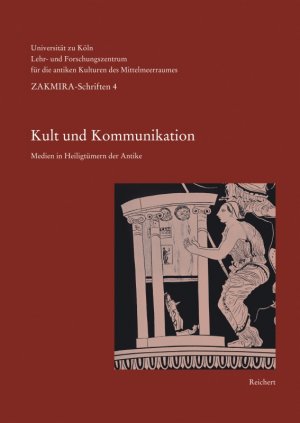 gebrauchtes Buch – Frevel, Christian / Hesberg – Kult und Kommunikation. Medien in Heiligtümern der Antike. (Zakmira, Schriften des Lehr- und Forschungszentrums für die antiken Kulturen des Mittelmeerraumes - Centre for Mediterranean Cultures.