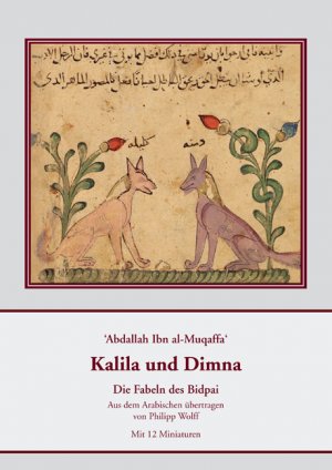 ISBN 9783895006838: Abdallah Ibn al-Muqaffa. Kalila und Dimna - Die Fabeln des Bidpai