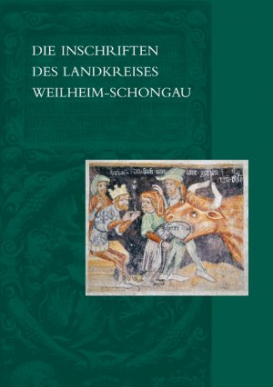 ISBN 9783895008986: Die Inschriften des Landkreises Weilheim-Schongau