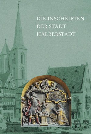 ISBN 9783895009662: Die Inschriften der Stadt Halberstadt