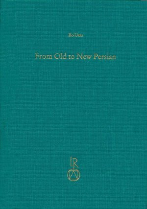 ISBN 9783895009709: From Old to New Persian / Collected Essays / Bo Utas / Buch / Beiträge zur Iranistik / Englisch / 2013 / Reichert / EAN 9783895009709