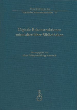 ISBN 9783895009952: Digitale Rekonstruktionen mittelalterlicher Bibliotheken