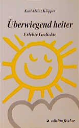 gebrauchtes Buch – Klöpper, Karl H – Überwiegend heiter - Erlebte Gedichte