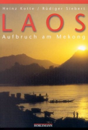 ISBN 9783895021503: Laos : Aufbruch am Mekong.