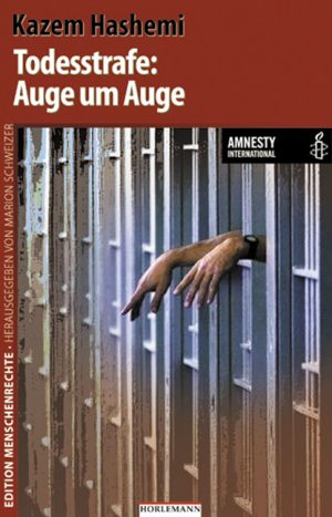 ISBN 9783895022531: Todesstrafe: Auge um Auge - In Zusammenarbeit mit Amnesty International