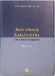 ISBN 9783895080371: Werke in drei Bänden, Bd.2, Also sprach Zarathustra und andere Schriften. Bd. 2. Also sprach Zarathustra und andere Schriften