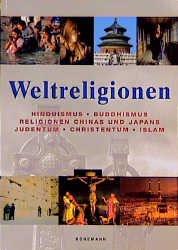 gebrauchtes Buch – Delius, Peter; Selbig – Weltreligionen -- Hinduismu, Buddhismus, Religionen Chinas und Japans, Judentum, Christentum, Islam