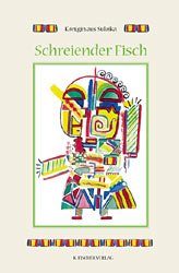 ISBN 9783895144240: SCHREIENDER FISCH