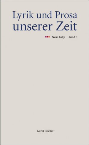 ISBN 9783895147500: Lyrik und Prosa unserer Zeit - Neue Folge. Band 6