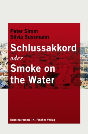 ISBN 9783895147685: Schlussakkord oder Smoke on the water