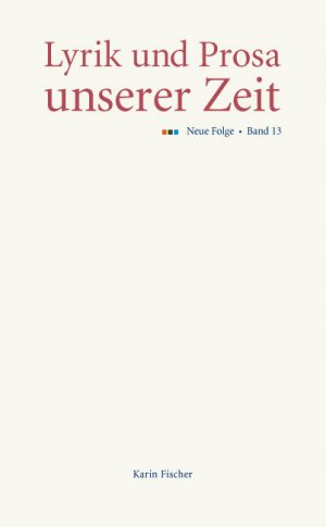 ISBN 9783895149955: Lyrik und Prosa unserer Zeit. Neue Folge. Band 13