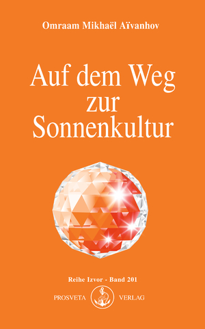 ISBN 9783895150241: Auf dem Weg zur Sonnenkultur