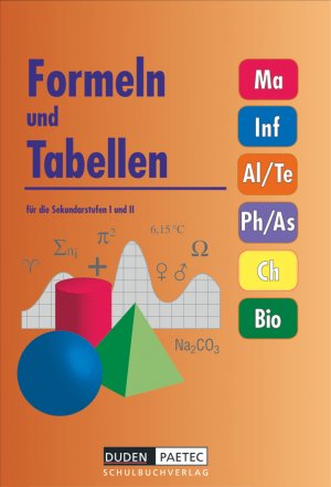 ISBN 9783895172533: Duden Formeln und Tabellen - Mathematik - Informatik - Arbeitslehre - Technik - Physik - Astronomie - Chemie - Biologie - Sekundarstufe I und II – Formelsammlung