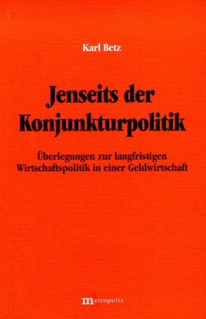 ISBN 9783895183447: Jenseits der Konjunkturpolitik