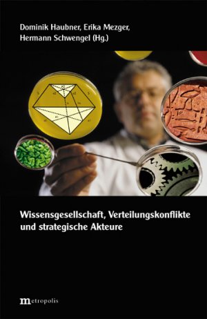 ISBN 9783895184666: Wissensgesellschaft, Verteilungskonflikte und strategische Akteure