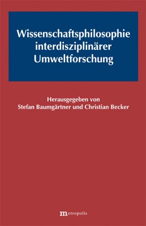 ISBN 9783895185199: Wissenschaftsphilosophie interdisziplinärer Umweltforschung