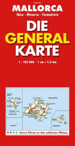 ISBN 9783895252266: Die Generalkarte Mallorca Ibiza/Menorca/Formentera 1:150 000