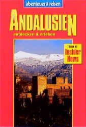 ISBN 9783895254901: Abenteuer und Reisen, Andalusien