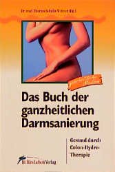 ISBN 9783895260162: Das Buch der ganzheitlichen Darmsanierung