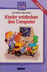 ISBN 9783895300103: Kinder entdecken den Computer