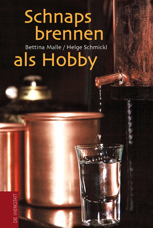 ISBN 9783895334115: Schnapsbrennen als Hobby