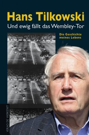 ISBN 9783895335181: Und ewig fällt das Wembley-Tor. Die Geschichte meines Lebens. [M.2-zeiliger handschritl.Widm.m.vollst.OUnterschrift d.Verf.a.Vors.,dat.24.11.07,wie folgt: "für Horst ... in frd. Erinnerung" sowie m.dem OVerlagsprogramm (mehrf.auffaltb.OBrosch.m.farb.Sportbuchabb.u.Preisen, Stand 3/2006,als gesonderte Beil.].