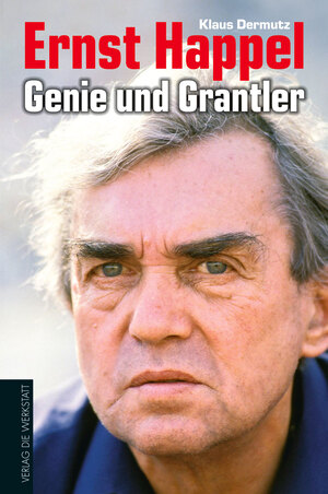 ISBN 9783895339349: Ernst Happel - Genie und Grantler - Eine Biografie