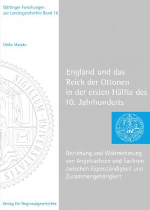 ISBN 9783895347566: England und das Reich der Ottonen im 10. Jahrhundert - Beziehung und Wahrnehmung von Angelsachsen und Sachsen zwischen Eigenständigkeit und Zusammengehörigkeit