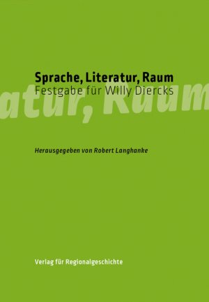 ISBN 9783895348679: Sprache, Literatur, Raum – Festgabe für Willy Diercks