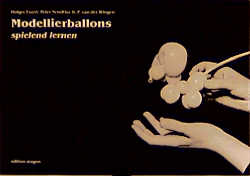 gebrauchtes Buch – Ewert, Holger; Sendtko – Modellierballons spielend lernen gebrauchtes Buch – Ewert, Holger; Sendtko – Modellierballons spielend lernen