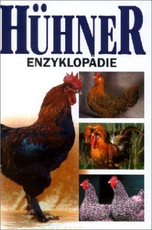 ISBN 9783895550249: Hühner-Enzyklopädie Verhoef, Esther and Rijs, Aad