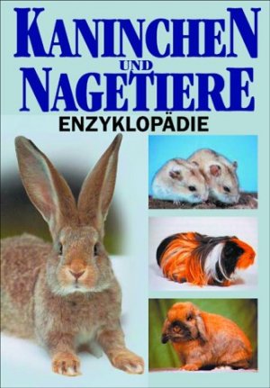 ISBN 9783895550737: Kaninchen- und Nagetiere-Enzyklopädie