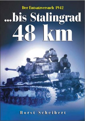 ISBN 9783895550973: Bis Stalingrad 48 km