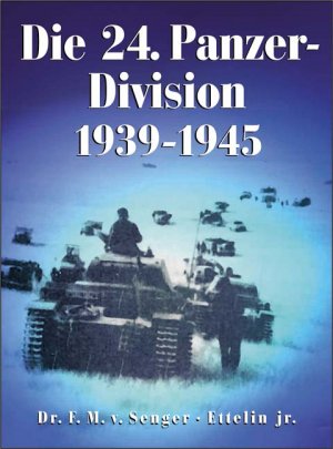 ISBN 9783895551864: Die 24. Panzer-Division 1939-1945