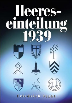 ISBN 9783895553387: Die Heereseinteilung 1939