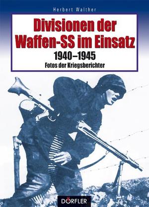 ISBN 9783895554032: Divisionen der Waffen-SS im Einsatz