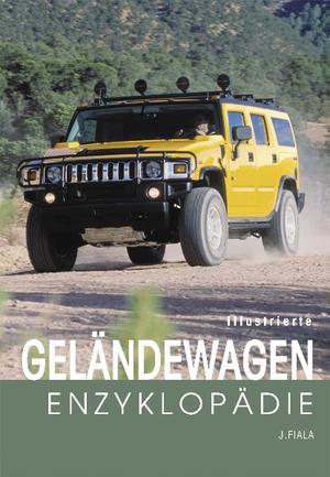 ISBN 9783895554223: Illustrierte Geländewagen Enzyklopädie