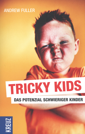 ISBN 9783895558436: Tricky Kids - Das Potenzial schwieriger Kinder