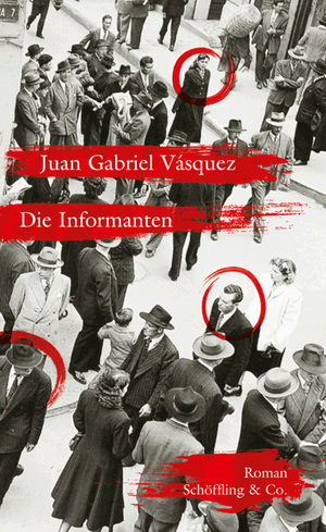 gebrauchtes Buch – Vásquez, Juan G. – Die Informanten. Roman.