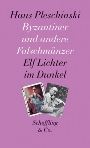 ISBN 9783895611018: Byzantiner und andere Falschmünzer  Elf Lichter im Dunkel