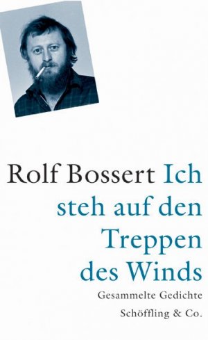 ISBN 9783895612992: Ich steh auf den Treppen des Winds - Gesammelte Gedichte 1972 – 1985