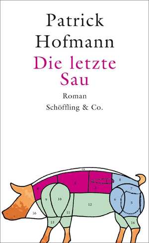 ISBN 9783895614804: Die letzte Sau