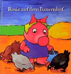 ISBN 9783895650017: Rosie auf dem Bauernhof