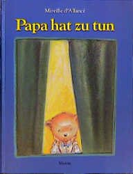 ISBN 9783895650451: Papa hat zu tun