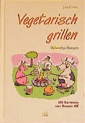 ISBN 9783895661402: Vegetarisch grillen - Vollwertige Rezepte - bk879