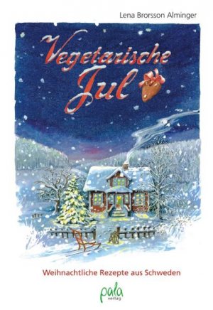 ISBN 9783895662454: Vegetarische Jul : Weihnachtliche Rezepte aus Schweden